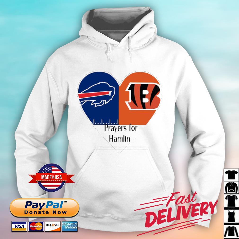 Buffalo Bills Vs Cincinnati Bengals Prayers For Hamlin s hoodie