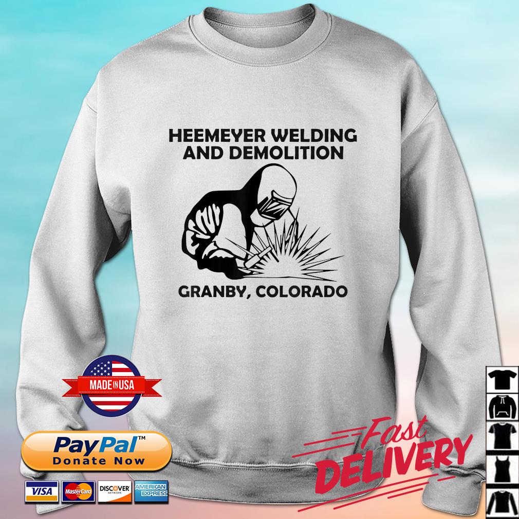 Heemeyer Welding And Demolition Grandby Colorado Shirt sweater