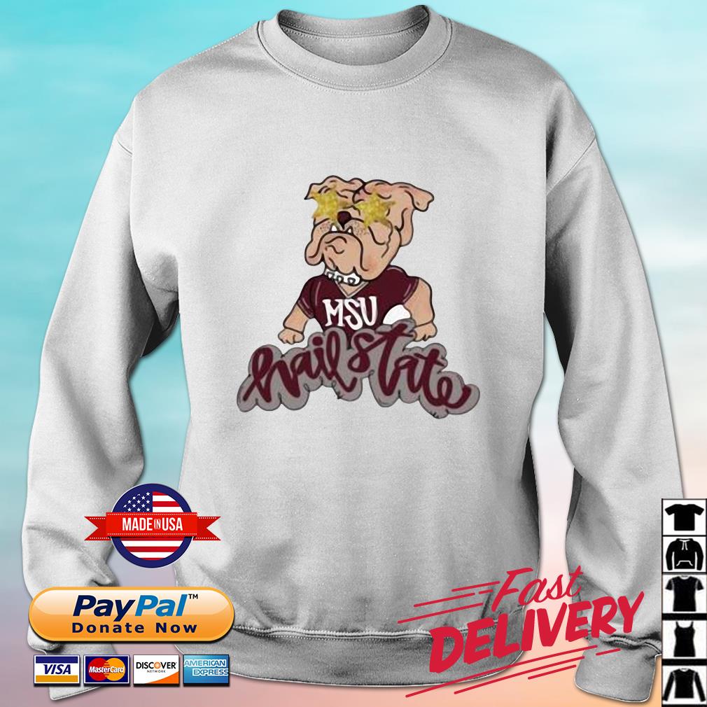 MSU Bulldogs Hail State Shirt sweater